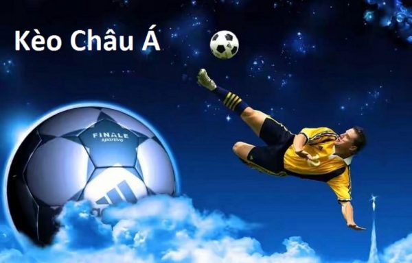 Kinh nghiệm bắt kèo Châu Á