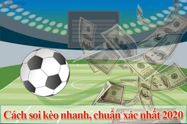 Cách soi kèo chuẩn xác